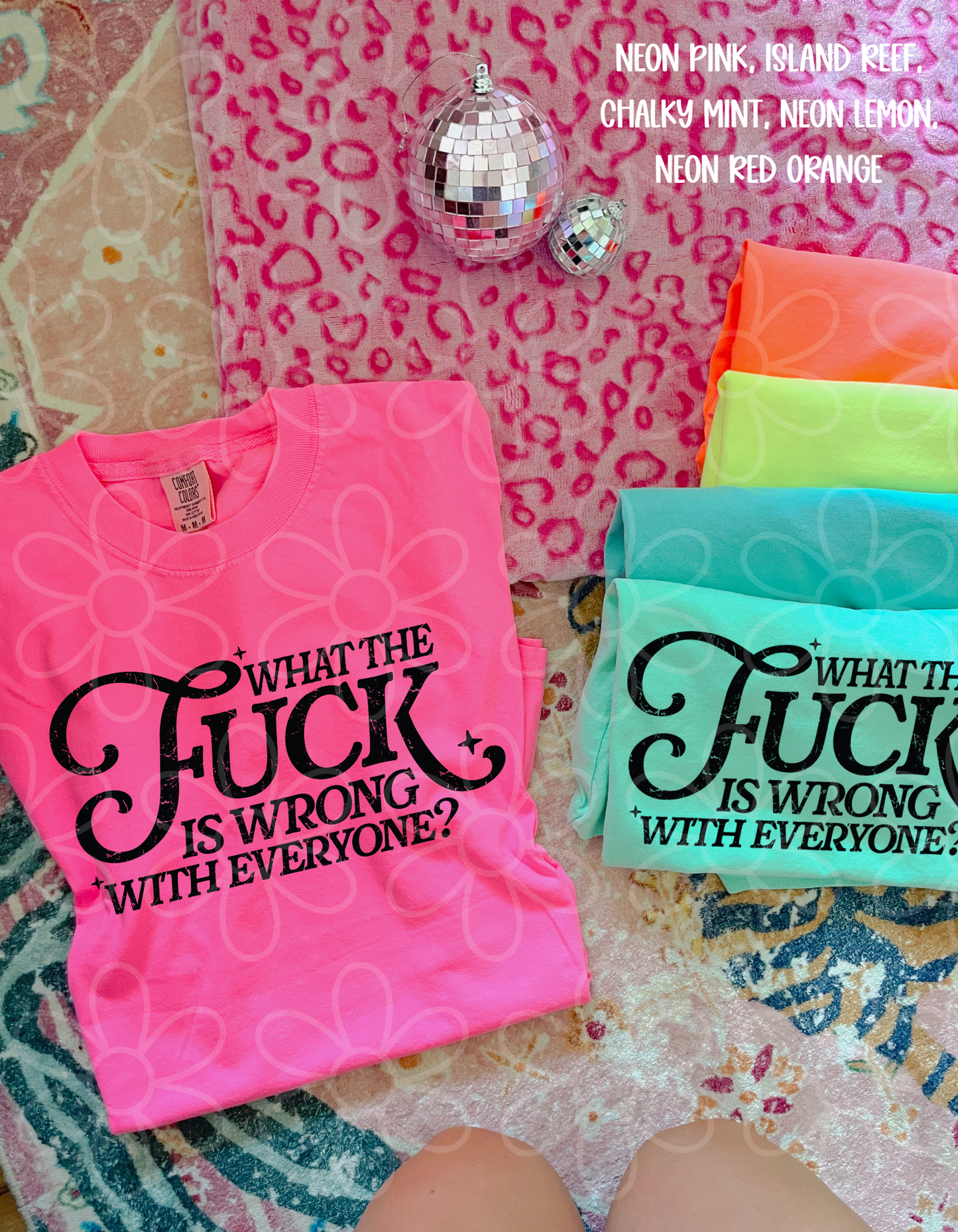 What The Fuck Is Wrong With Everyone Tee