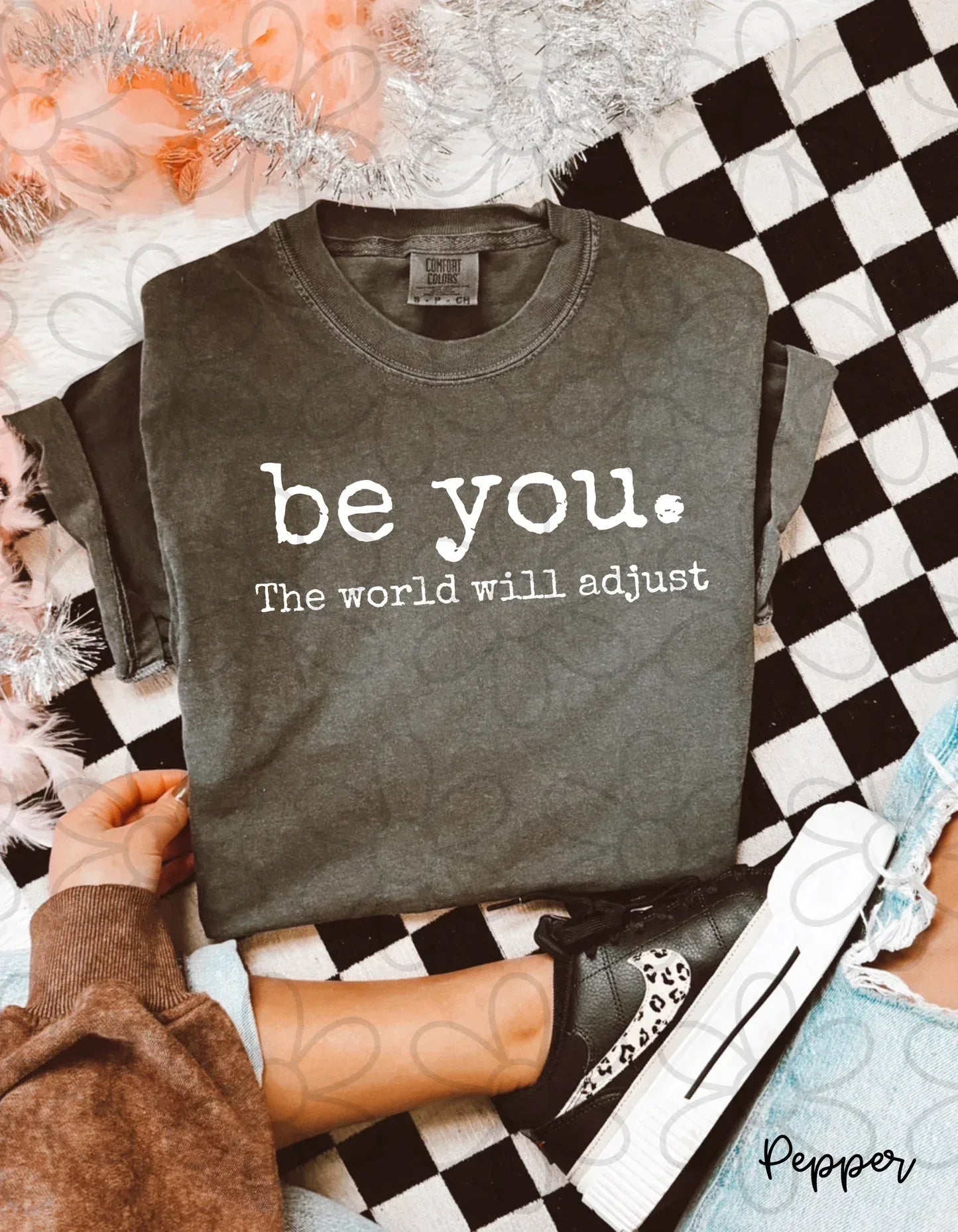 Be You The World Will Adjust Tee - The Hippie Nest Boutique