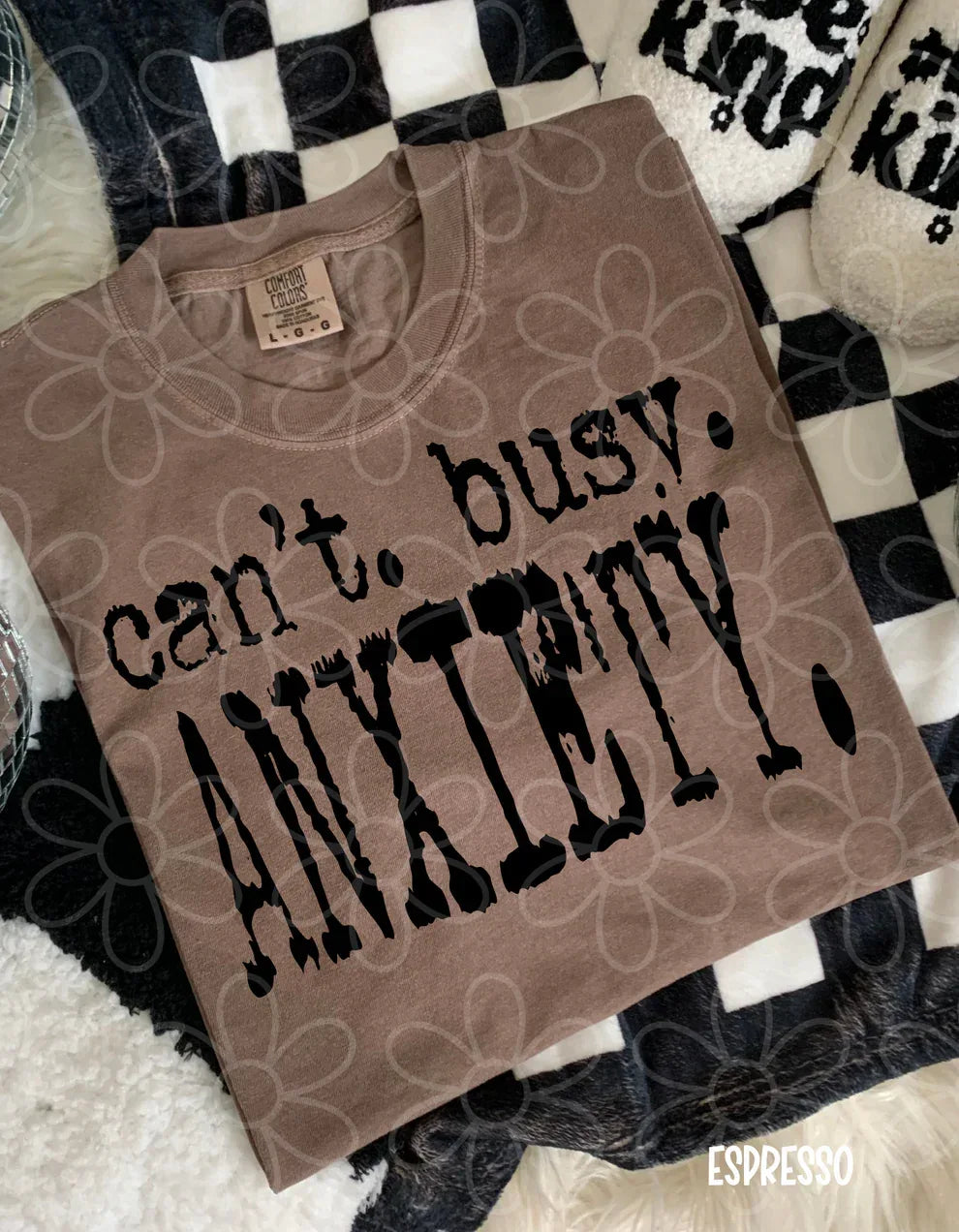 Can't. Busy. Anxiety.Tee - The Hippie Nest Boutique