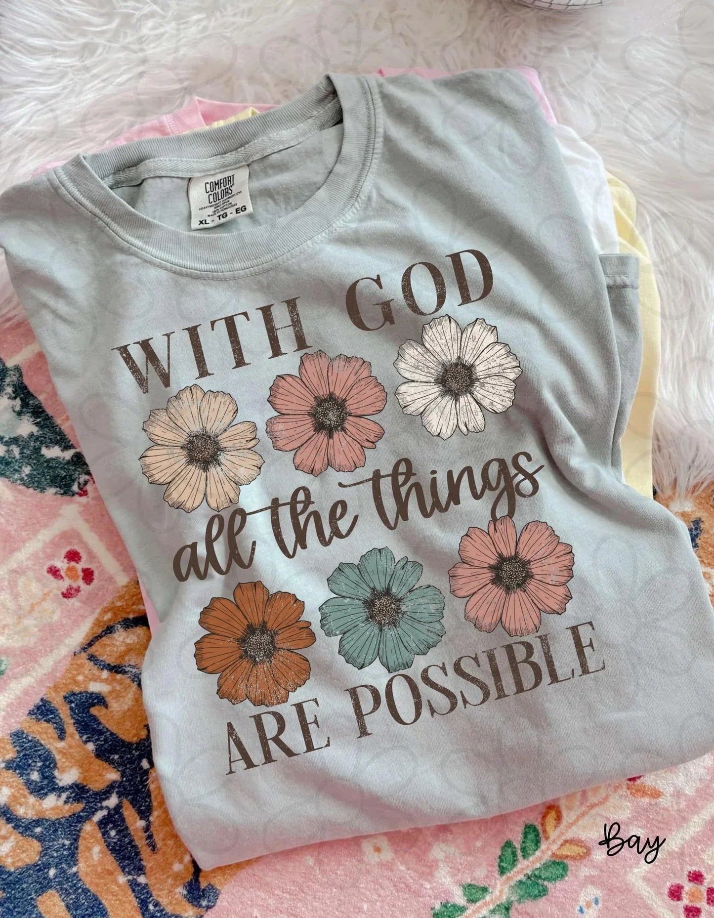 Flower With God All Things Are Possible Tee - The Hippie Nest Boutique
